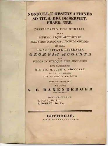 Daxenberger, Sebastian Franz: Nonnullae observationes ad tit. 2. Dig. De servitt. praed. urb. Dissertation. 