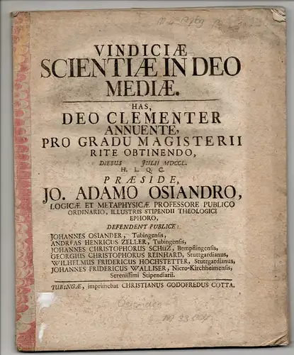 Osiander, Johann Adam (Präses): Theologische Dissertation. Vindiciae Scientiae Deo Mediae. 