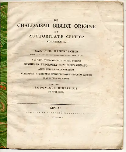 Hirzel, Ludwig; Hagenbach, Karl Rudolf (Disputant): De Chaldaismi biblici origine et auctoritate critica commentatio. 