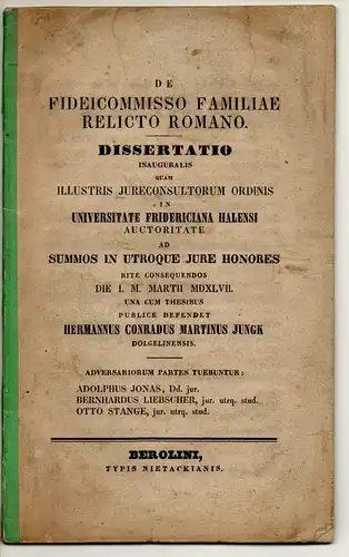 Jungk, Hermann Konrad Martin: aus Dogelin: De fideicommisso familiae relicto Romano. Dissertation. 