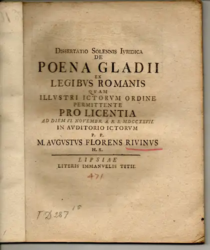 Rivinus, August Florens: Juristische Dissertation. De poena gladii ex legibus Romanis. 