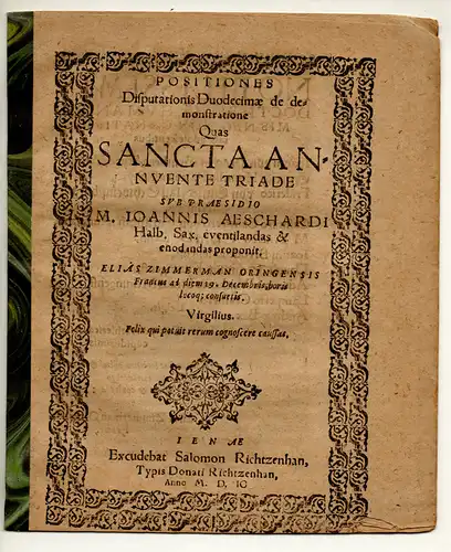 Zimmerman (Zimmermann), Elias: Positiones disputationis duodecimae de demonstratione quas sancta annuente triade. 