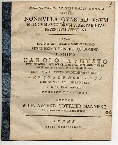 Manniske, Wilhelm August Gottlieb: Medizinische Inaugural-Dissertation. Nonnulla Quae Ad Usum Medicum Succorum Vegetabilium Recentium Spectant. 