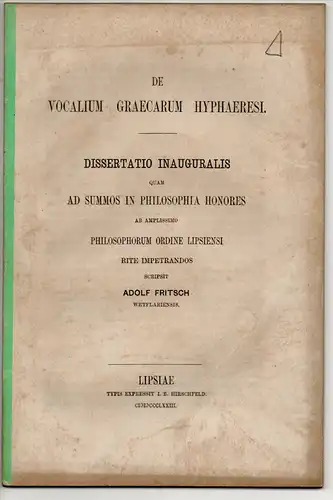 Fritsch, Adolf: De vocalium Graecarum hyphaeresi. Dissertation. 