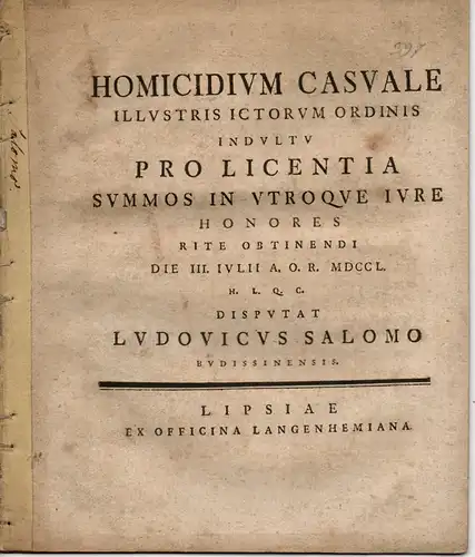 Salomo, Ludwig aus Bautzen: Juristische Abhandlung. Homicidium casuale (Zufällige Tötung). 