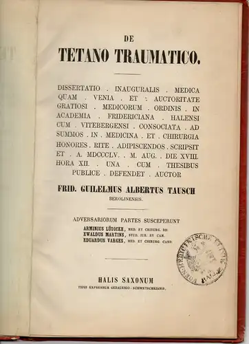 Tausch, Friedrich Wilhelm Albert: De tetano traumatico (Über Wundstarrkrampf nach einer Verletzung). 