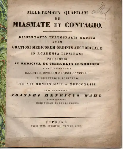 Wahl, Johann Heinrich aus Schneeberg: Meletemata quaedam de miasmate et contagio (Über Krankheitsauslösung und Ansteckung). 