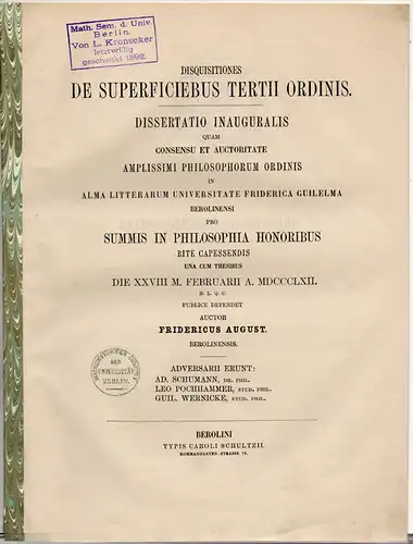 August, Friedrich Wilhelm Oskar: Disquisitiones de superficiebus tertii Ordinis. 