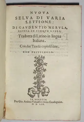 Merula, Gaudenzio: Nuova Selva di Varia Lettione : Tradotta di Latino in lingua Italiana. 5 Tle in 1 Bd. 