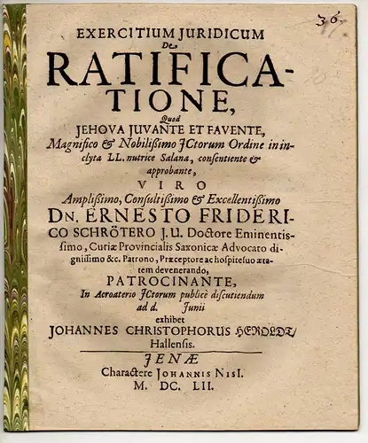 Heroldt, Johann Christoph: aus Halle: Juristische Exercitio. De ratificatione. 