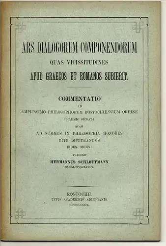 Schlottmann, Hermann: Ars dialogorum componendorum quas vicissitudines apud Graecos et Romanos subierit. Dissertation. 