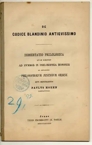 Hoehn, Paul: aus Ilmenau: De codice Blandinio antiquissimo. Dissertation. 