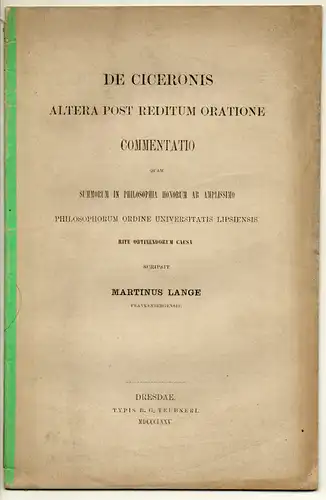 Lange, Martin: aus Frankenberg: De Ciceronis altera post reditum oratione commentatio. Dissertation. 