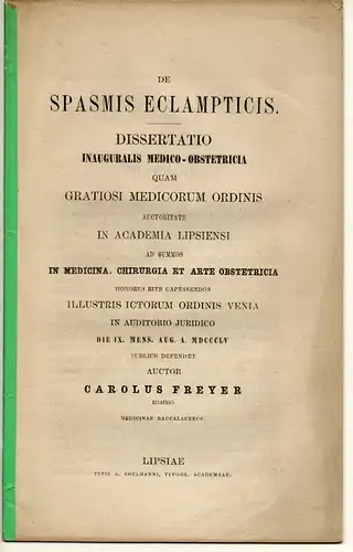 Freyer, Karl: aus Mulda: De spasmis eclampticis. Dissertation. 