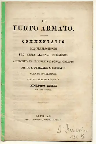 Nissen, Adolf Wilhelm Nikolaus: De furto armato. Habilitationsschrift. 