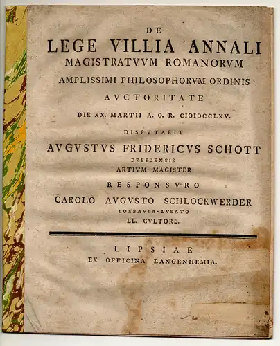 Schlockwerder, Carl August: aus Löbau: Philosophische Disputation. De lege villia annali magistratuum Romanorum. 