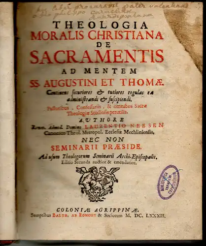 Neesen, Laurent: Theologia moralis christiana de sacramentis ad mentem SS. Augustini et Thomae. Editio Secunda auctior et emendatior. 