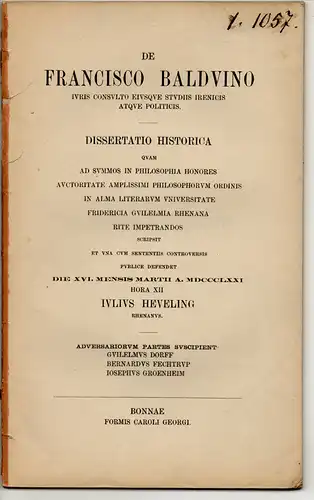 Heveling, Julius: De Francisco Balduino iuris consulto eiusque studiis irenicis atque politicis. Dissertation. 