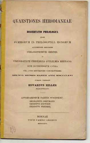 Hiller, Eduard: Quaestiones Herodianeae. Dissertation. 