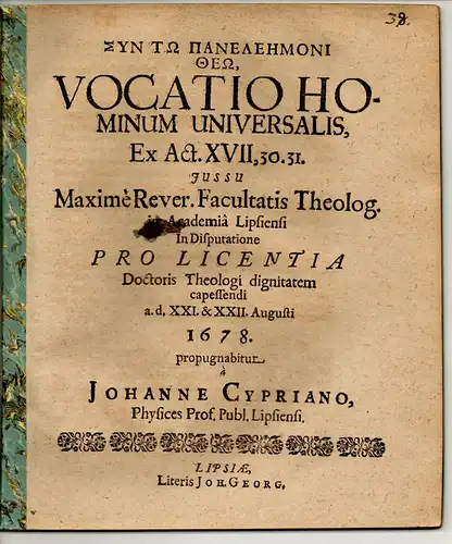 Cyprian, Johann: Theologische Disputation. Syn To Paneleemoni Theo, Vocatio Hominum Universalis : Ex Act. XVII, 30. 31. 