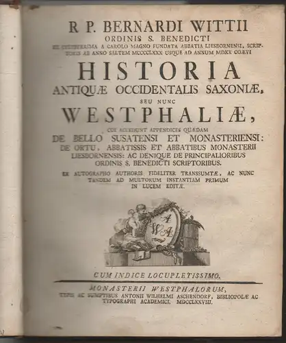 Witte, Bernard: Historia antiquae occidentalis Saxoniae, seu nunc Westphaliae, cum Indice Locupletissimo. 