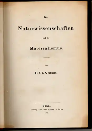Naumann, Moritz Ernst Adolf: Die Naturwissenschaften und der Materialismus. 