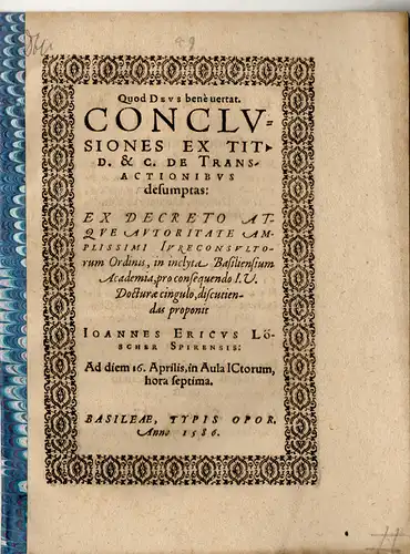 Löscher, Johann Erich: aus Speyer: Juristische Disputation. Conclusiones ex tit. D. & C. de transactionibus desumptae. 