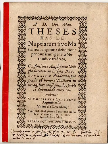 Glaser, Philipp: aus Straßburg: Juristische Dissertation. Theses has de nuptiarum sive matrimonii legitima definitione per causarum genera methodice tractata. 