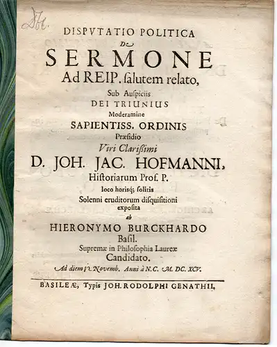 Burckhardt, Hieronymus: aus Basel: Disputatio politica de sermone ad reip. salutem relato. 