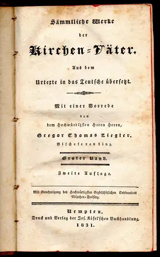 Ziegler, Gregor Thomas (Vorrede): Briefe von Clemens Romanus, Ignatius, Polycarpus. Justinus : Apologie. Gespräche mit Trypho. Sämmtliche Werke der Kirchen-Väter : Aus dem Urtexte in das Teutsche übersetzt. Bd. 1. 2. Aufl. 