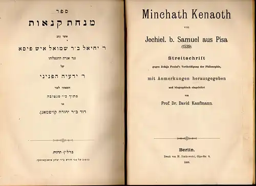 Jechiel b. Samuel; Kaufmann, David (Hrsg.): Sefer Minhat Kena'ot = Minchath Kenaoth von Jechiel b. Samuel aus Pisa (1539), Streitschrift gegen Jedaja Penini's Vertheidigung der Philosophie. Sefarîm Bd. 22. 