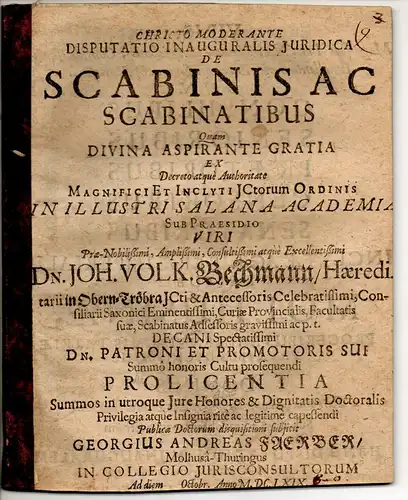Faerber, Georg Andreas: aus Mühlhausen: Juristische Inaugural-Dissertation. De scabinis ac scabinatibus. 