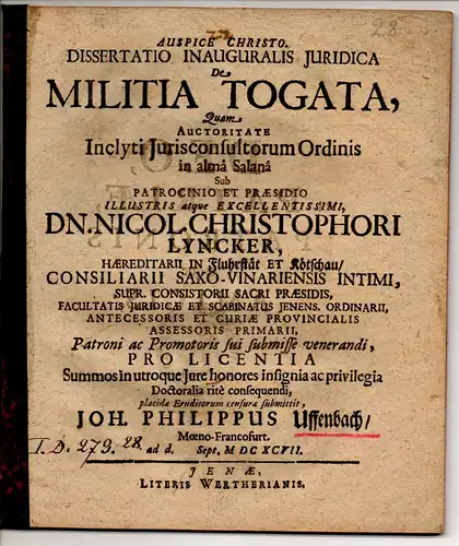 Uffenbach, Johann Philipp: aus Frankfurt, Main: Juristische Inaugural-Dissertation. De militia togata. 