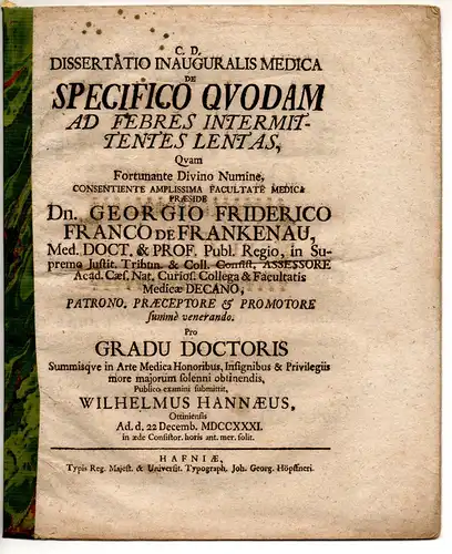 Hannaeus, Wilhelmus: aus Odense: Medizinische Inaugural-Dissertation. De specifico quodam ad febres intermittentes lentas. 