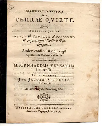 Scherer, Johann Jacob: aus Basel: Dissertatio Physica De Terrae Quiete. 