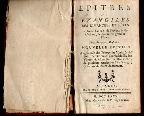 Épitres et évangiles des dimanches et fêtes de toute l'année, de l'Avent & du Careme, & des autres grandes Féries. Avec de courtes réflexions. Nouvelle Edition. 