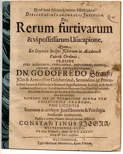 Ziegra, Constantin: aus Wittenberg: Juristische Inaugural-Dissertation. De rerum furtivarum et vi possessarum usucapione. 