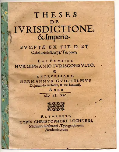 Wilhelm, Hermann: Theses de iurisdictione & imperio sumptae ex tit. D. et C. de iurisdict. & II. Tit. prox. 