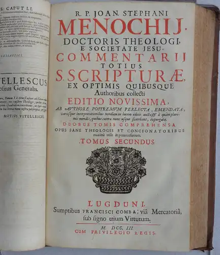 Menochio, Giovanni Stefano: Joan. Stephani Menochii Commentarii totius S. Scripturae, ex optimis quibusque authoribus collecti. Ed. Novissima. Tom. 1 u. 2 in einem Band (komplett). 