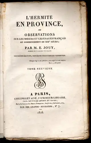 Jouy, Étienne de: L' Hermite En Province, ou Observations sur les moeurs et les usages Français au commencement du XIXe. siècle. Tome 9. 2. Ed. 
