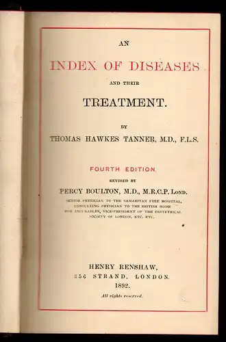 Tanner, Thomas Hawkes: An Index of Diseases and their treatment.. 4. Ed. 