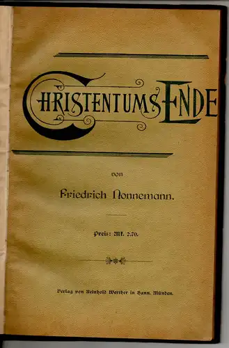 Nonnemann, Friedrich: Christentums Ende. 