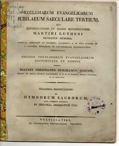 Augusti, Johannes Christian Julius: De hymnorum sacrorum, quos Luthero debemus, in historia dogmatum usu. Universitätsprogramm. 