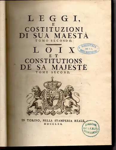 Leggi, e constituzioni di Sua Maesta = Loix, et constitutions de Sa Majeste. Tome 1 + 2 (komplett). 