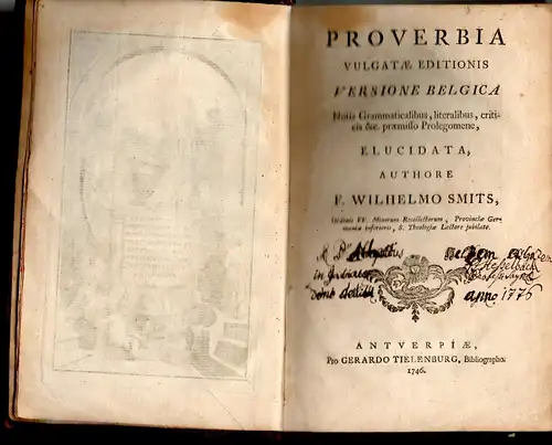 Smits, Willem: Proverbia vulgatae editionis versione Belgica / notis grammaticalibus, literalibus, criticis &c. praemisso prolegomene. 