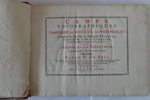 Du Bois: Camps topographiques de la campagne de MDCCLVII (1757), en Westphalie: Commoncée par Mr. le Maréchal d' Estrées, continuée par Mr. le Duc Richelieu...