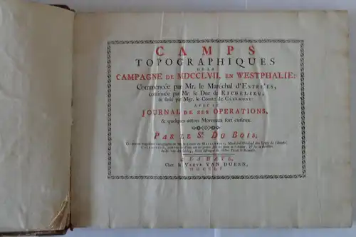 Du Bois: Camps topographiques de la campagne de MDCCLVII (1757), en Westphalie: Commoncée par Mr. le Maréchal d' Estrées, continuée par Mr. le Duc Richelieu.. 