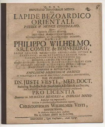 Vesti, Christoph Wilhelm: aus Erfut: Medizinische Inaugural-Disputation. De lapide Bezoardico orientali, physice et medice considerato. 