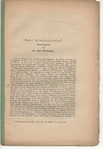 Horstmann, Carl (Hrsg.): Zwei Alexiuslieder. Sonderdruck aus: Archiv für das Studium der neueren Sprachen 56, 392-416. 