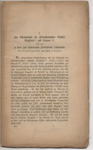 Alten, von: Zur Chronologie der Hildesheimerschen Bischöfe Siegfried I. und Conrad II. und der zu ihrer Zeit erscheinenden Hildesheimer Dompröbste. Sonderdruck aus; Zeitschrift des Historischen Vereins für Niedersachsen, 1869, S. 1-66. 